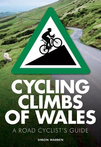 Image Description of "Cycling Climbs of Wales - Simon Warren".